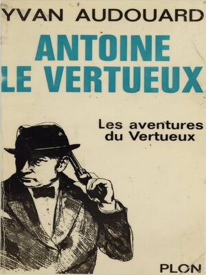 cover image of Antoine Le Vertueux (1)